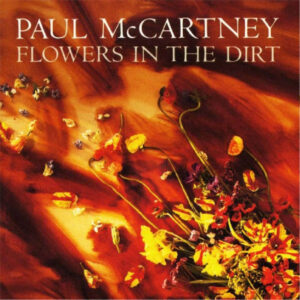 Paul McCartney - Flowers in the Dirt, 1989
